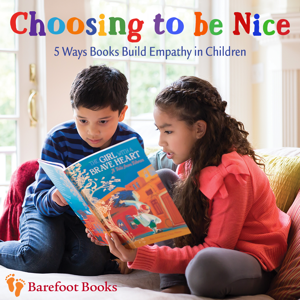 Choosing to be Nice: 5 Ways Books Build Empathy in Children